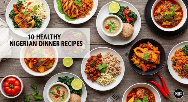 Thumbnail for 10 Healthy Nigerian Dinner Recipe to try in 2026